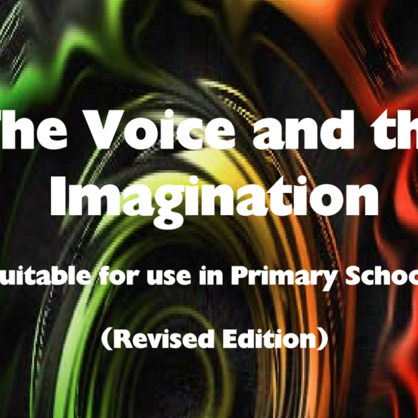 The Voice and the Imagination (Volume One)